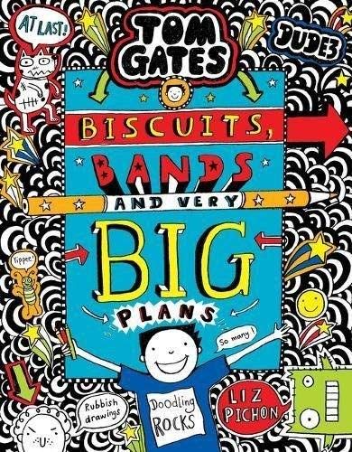 Tom Gates: Biscuits, Bands and Very Big Plans Hardcover